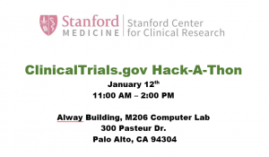 Stanford Medicine and the Stanford Center for Clinical Research presents: ClinicalTrials.gov Hack-a-Thon 3 @ Alway Building, M206 Computer Lab | Palo Alto | California | United States
