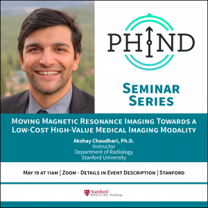 PHIND Seminar: "Moving Magnetic Resonance Imaging Towards a Low-Cost High-Value Medical Imaging Modality" @ Zoom - See Description for Zoom Link