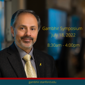 Second Annual Gambhir Symposium @ Virtual via Livestream or Watch Party at Stanford Hospital - Assembly Hall