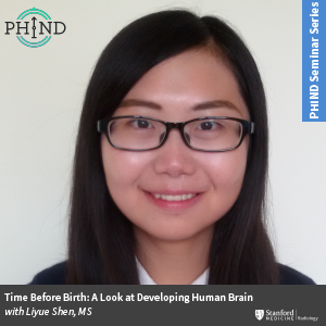 PHIND Seminar: Time Before Birth: A Look at Developing Human Brain @ Zoom - see description for details