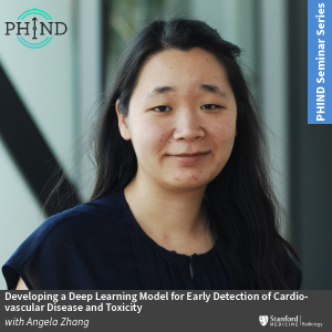 PHIND Seminar: Developing a Deep Learning Model for Early Detection of Cardiovascular Disease and Toxicity @ Zoom - see description for details