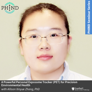 PHIND Seminar: A Powerful Personal Exposome Tracker (PET) for Precision Environmental Health @ Zoom - see description for details