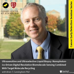 CEDSS Seminar: Ultrasensitive and Ultraselective Liquid Biopsy: Nanophotonics-Driven Digital Resolution Biomolecule Sensing Combined With Target Molecule Recycling @ Hybrid Event: James H. Clark Center, S360 & Zoom