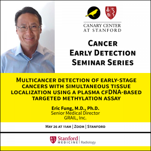CEDSS Seminar: "Multicancer detection of early-stage cancers with simultaneous tissue localization using a plasma cfDNA-based targeted methylation assay" @ Zoom - See Description for Zoom Link